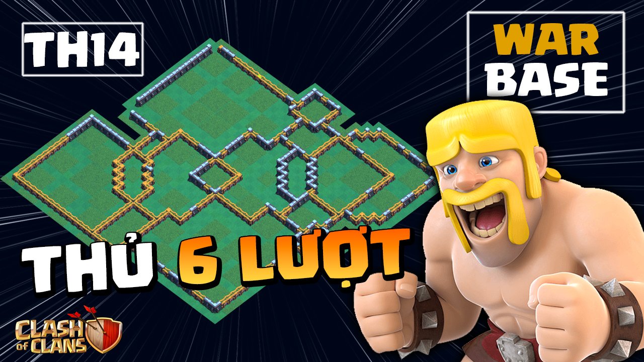 BASE TH14 THỦ 6 LƯỢT 1 WAR 50 vs 50 KHÔNG NÁT Clash of clans 