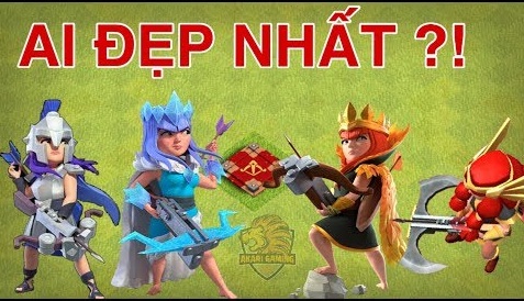 TOP 4 NỮ HOÀNG ĐẸP NHẤT CLASH OF CLANS