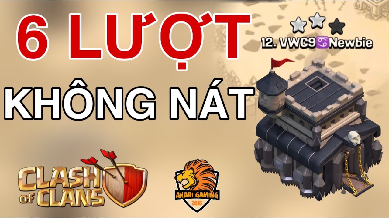 BASE TH9 THỦ 6 LƯỢT KHÔNG NÁT TRONG 1 TRẬN WAR FULL SAO Clash of clans